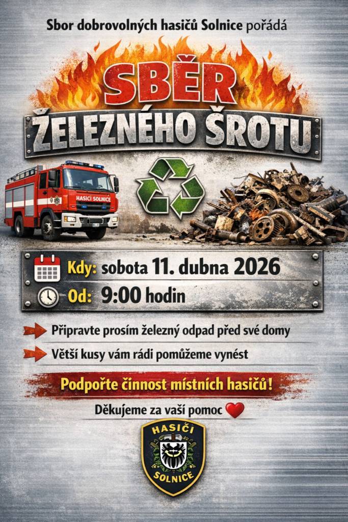 Sbor dobrovolných hasičů Solnice pořádá v sobotu 11. dubna 2026 sběr železného šrotu.