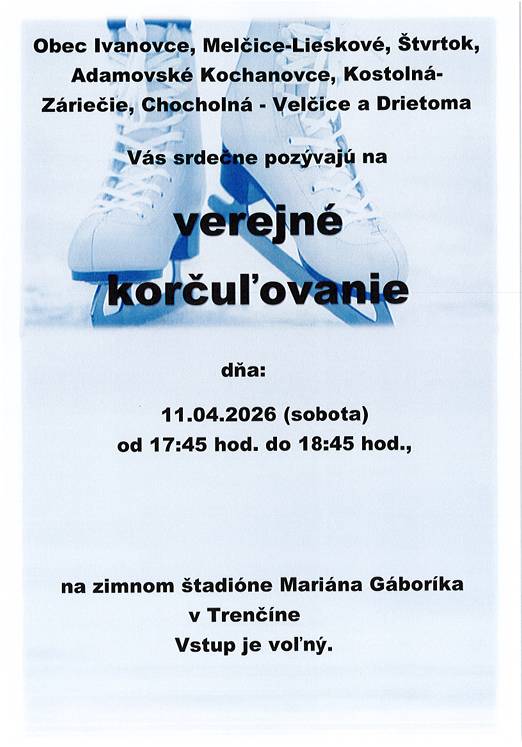 Vážení občania, pribudol nový termín verejného korčuľovania - 11.04. 2026 v čase od 17:45 do 18:45 hod.