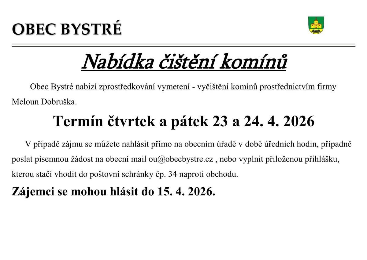 Obec Bystré nabízí zprostředkování objednání čištění komínů vašich nemovotostí ve dvou nabízených termínech 23 a 24. dubna 2026.