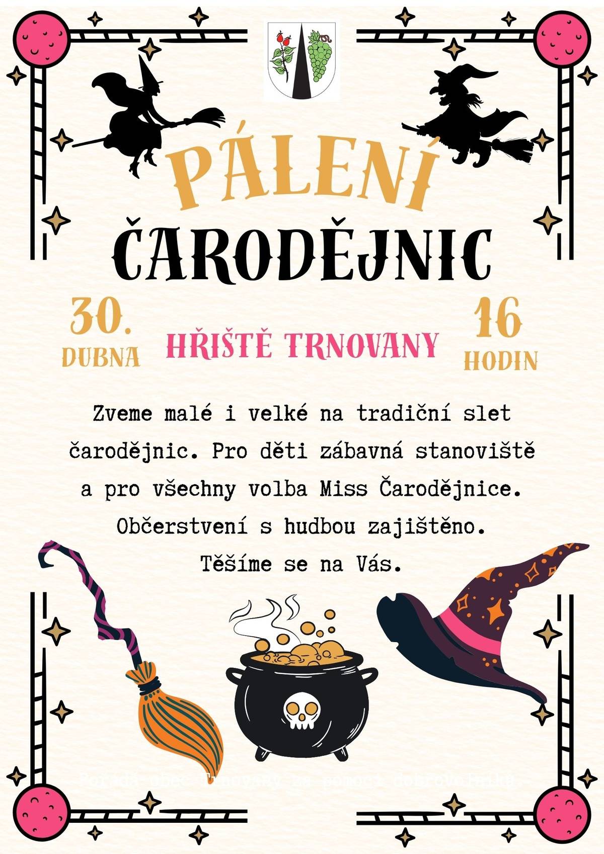 Svoláváme všechny malé i velké čarodějnice! V úterý 30. 4. v 16:00 startujeme na hřišti v Trnovanech velký slet. Masky s sebou, oheň a zábava zajištěny. Přijďte si užít magické odpoledne!