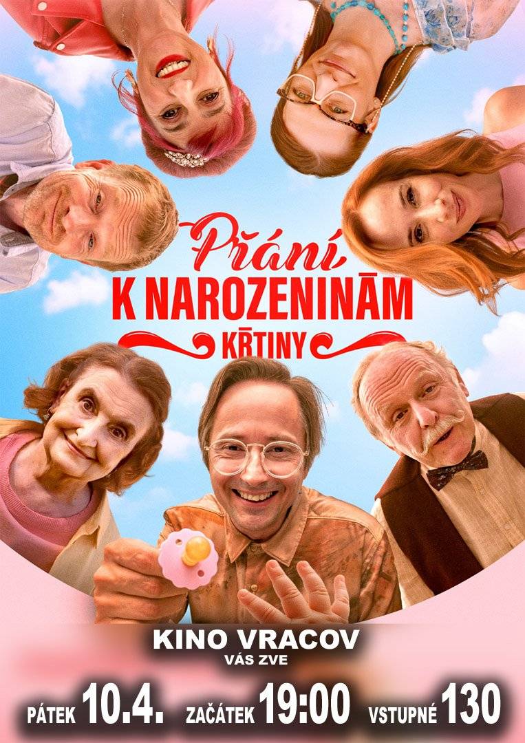 Městský kulturní klub Vracov Vás zve do kina. Dnes v pátek 10. 4. 2026 promítáme novou českou komedii Přání k narozeninám: Křtiny. Začátek promítání je v 19:00 hodin. Občerstvení zajištěno.  Cena vstupného je 130Kč. V domě Líby (Eva Holubová) a Arnošta (Jaroslav Dušek) vrcholí přípravy na křtiny, které mají proběhnout přesně podle Líbina detailního plánu – včetně volby jména dítěte. Nic však nejde podle očekávání: snacha Simona (Simona Babčáková) zvolí tajně jiné jméno, Arnošt se zaplete do „detektivního“ pátrání po ztracených klíčích a domnělé krádeže, zatímco Karel (Matěj Hádek) a jeho kamarád Richard (Jaroslav Plesl) řeší nedorozumění ve zlatnictví. Chaos ještě znásobí zmatená prodavačka Vlastička (Anna Polívková), která ztratila paměť. S blížícím se dnem křtu vyplouvají na povrch tajemství, identity se vyjasňují a rodinné vztahy procházejí zatěžkávací zkouškou. Upoutávka