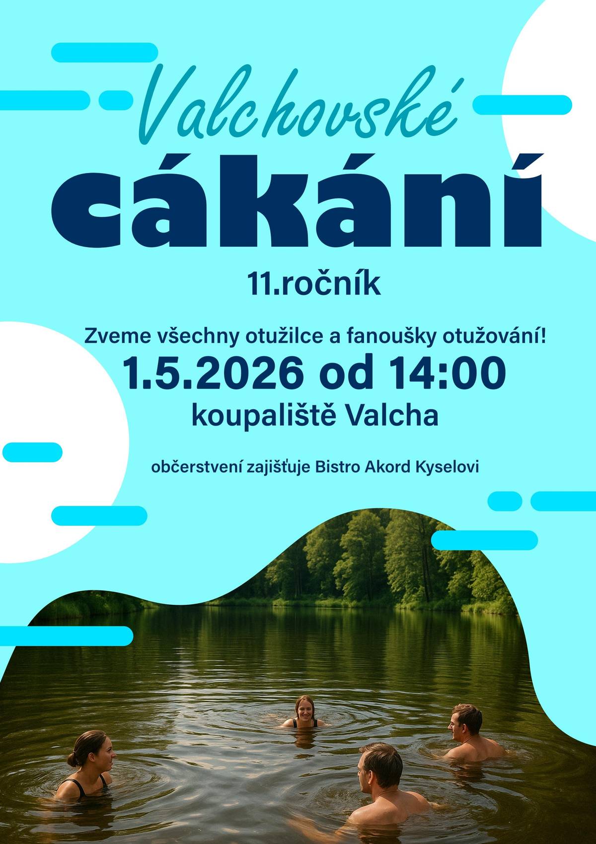 Zveme všechny otužilce a fanoušky otužování na 11. ročník Valchovské cákání. Akce se uskuteční 1. května 2026 od 14:00 na koupališti Valcha. Přijďte si užít den plný osvěžení a zábavy. Těšíme se na vaši účast! Občerstvení zajišťuje Bistro Akord (Kyselovi)