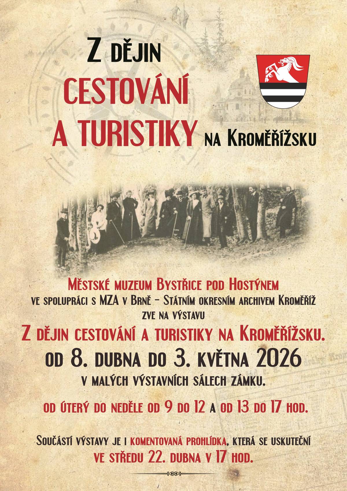 Městské muzeum Bystřice pod Hostýnem ve spolupráci s Moravským zemským archivem v Brně – Státním okresním archivem Kroměříž zahájilo výstavu Z DĚJIN CESTOVÁNÍ A TURISTIKY NA KROMĚŘÍŽSKU. Výstava potrvá do 3. května 2026 v malých výstavních sálech zámku. Otevřeno je od úterý do neděle od 9:00 do 12:00 a od 13:00 do 17:00. Součástí výstavy je i komentovaná prohlídka, která se uskuteční ve středu 22. dubna v 17 hodin.      Městské muzeum Bystřice pod Hostýnem připravilo i výstavu domácích pokladů Z MUZEJNÍHO DEPOZITÁŘE. Výstavu si můžete prohlédnout do 3. května 2026 v malých výstavních sálech zámku. Součástí výstavy je i komentovaná prohlídka, která se uskuteční ve středu 29. dubna v 17 hodin.         Zveme vás také na XVI. ročník filmového festivalu EXPEDIČNÍ KAMERA, jehož promítání se uskuteční v neděli 19. dubna 2026 od 14:00 v Kině Klub Sušil. Na programu jsou opět nejlepší cestovatelské a dobrodružné filmy z mezinárodní i domácí produkce. Vstupné 150 Kč. Vstupenky již online k dispozici na vstupenky.bystriceph.cz nebo fyzicky v Kině Klub Sušil.