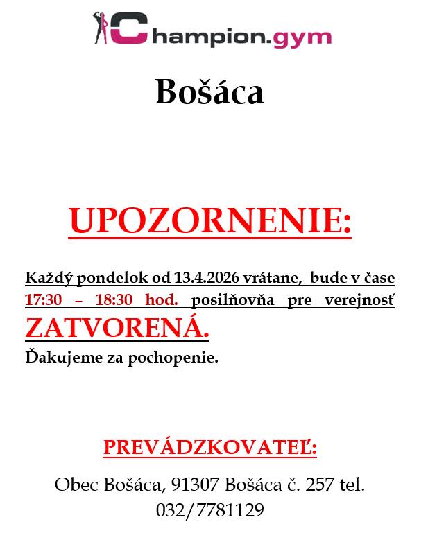Každý pondelok od 13.4.2026 vrátane,  bude v čase 17:30 – 18:30 hod. posilňovňa pre verejnosť ZATVORENÁ.