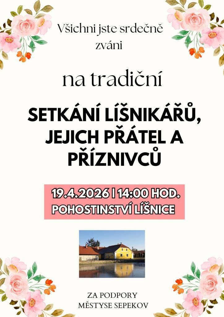 Tradiční setkání Líšnikářů, jejich přátel a příznivců.