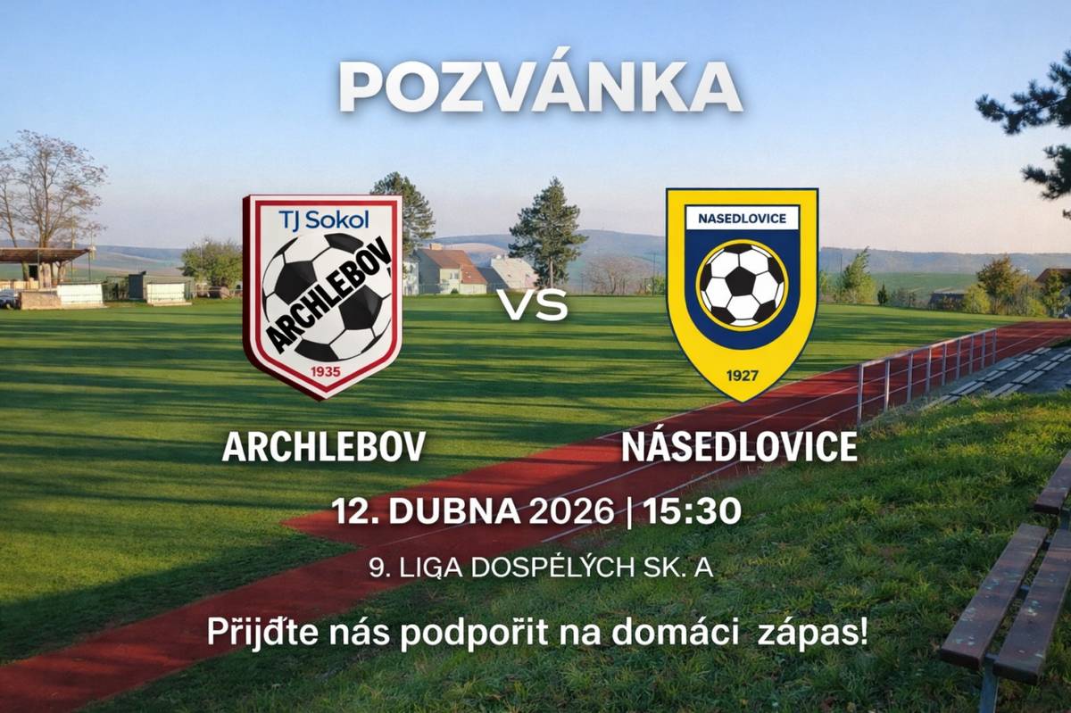TJ Sokol Archlebov zve všechny fanoušky na mistrovské utkání Archlebov - Násedlovice, které se odehraje v neděli 12. dubna v 15:30 hod. na domácím hřišti.  Přijďte podpořit Archlebov, těšíme se na vaši podporu!