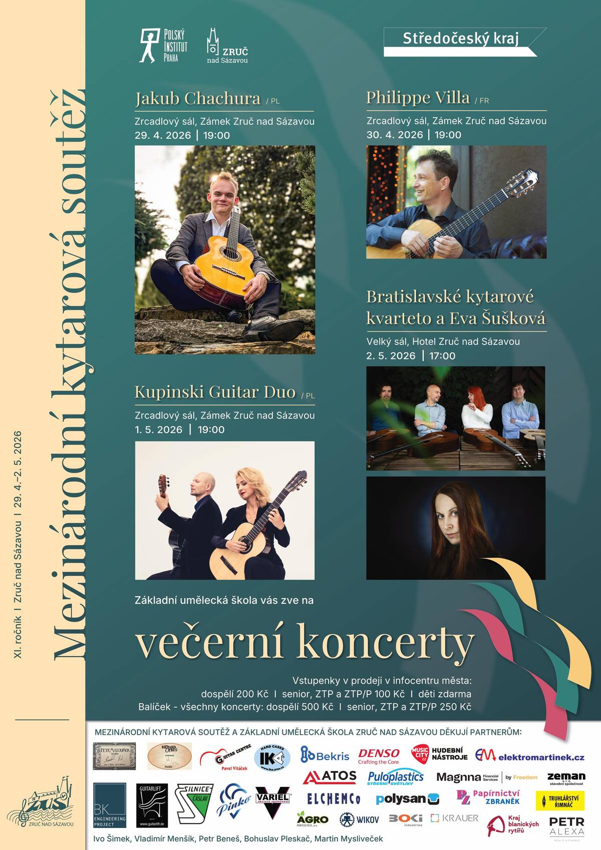 Základní umělecká škola Zruč nad Sázavou a Mezinárodní kytarová soutěž srdečně zve všechny spoluobčany na večerní koncerty.     Program koncertů:  29. 4. – zahajovací koncert polského kytaristy Jakuba Chachury, laureáta minulého ročníku 30. 4. – francouzský virtuóz Philippe Villa s romantickým programem francouzských skladatelů 1. 5. – světoznámé polské kytarové Duo Kupinski      Tyto koncerty se konají vždy od 19:00 hod. v Zrcadlovém sálu Zručského zámku.     Závěrečný koncert obstará fenomenální Bratislavské kytarové kvarteto v kooperaci se slavnou slovenskou sopranistkou Evou Šuškovou, kteří nás společně přenesou mimo jiné do rozpáleného Španělska v podobě temperamentní hudby Manuela de Fally. Tento koncert se uskuteční v sobotu 2. května od 17:00 hod. v Malém sálu Hotelu Zruč.     Těšíme se na společná hudební setkání!