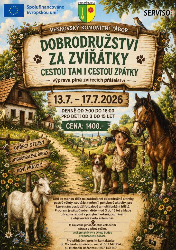 Oznamujeme pořádání venkovského komunitního tábora v obci Měrunice.     Termín 13.7-17.7.2026.