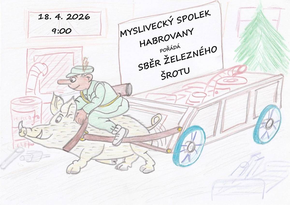 Myslivecký spolek Habrovany pořádá v sobotu 18.04.2026 od  9,00 hod. sběr železného šrotu.