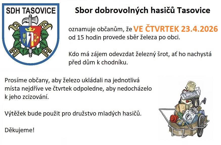 SDH Tasovice oznamuje, že sběr železa po obci Tasovice proběhne netradičně VE ČTVRTEK 23.4.2026. Děkujeme za podporu. Hasiči Tasovice