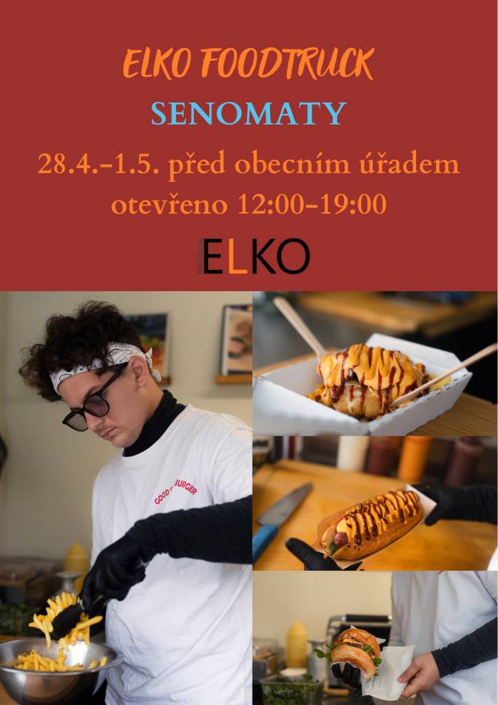 Přijďte ochutnat dobroty z ELKO FOODTRUCKU !  od 28.4. do 1.5.2026  od 12:00 do 19:00 hodin  Náměstí Karla Buriana Senomaty