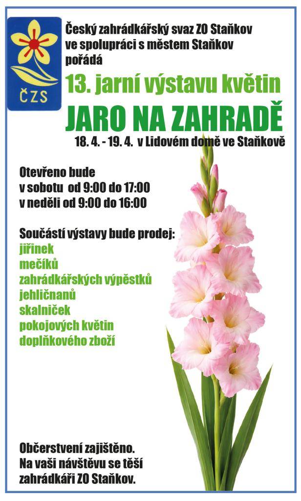 Po krátké přestávce se v Lidovém domě opět uskuteční tradiční výstava, kterou pořádají staňkovští zahrádkáři.