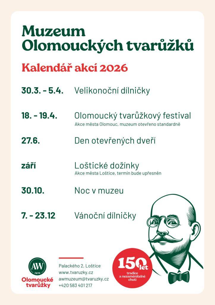 Olomoucký tvarůžkový festival  Akce města Olomouc, muzeum otevřeno standardně  www.tvaruzky.cz