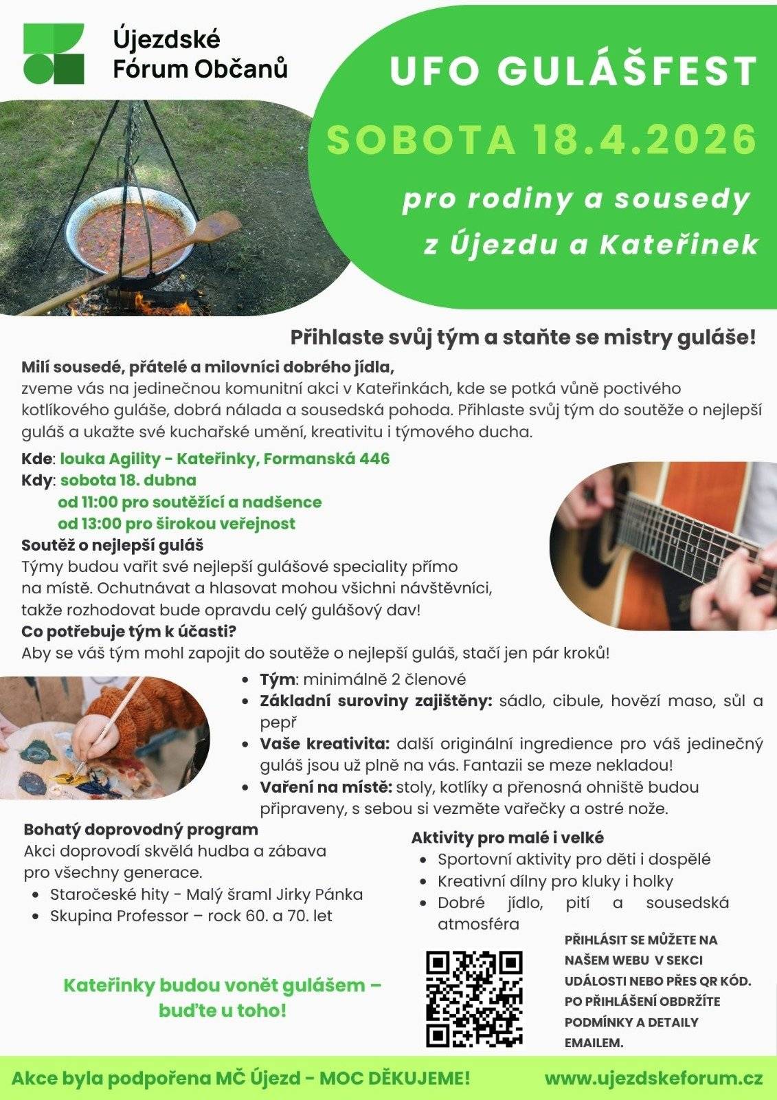 Spolek Újezdské fórum zve všechny na komunitní akci GULÁŠFEST, který se uskuteční v sobotu 18. dubna 2026 na louce Agility v Kateřinkách. Zapojte se do akce a přihlaste svůj tým do soutěže o nejlepší guláš nebo přijďte ochutnávat, hlasovat a vybrat nejlepší kotlíkový guláš.