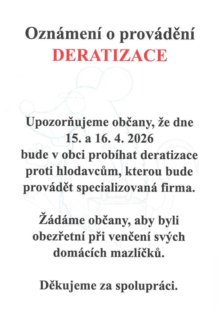 Ve dnech 15.-16.4.2026 proběhne v obci deratizace proti hlodavcům odbornou firmou.