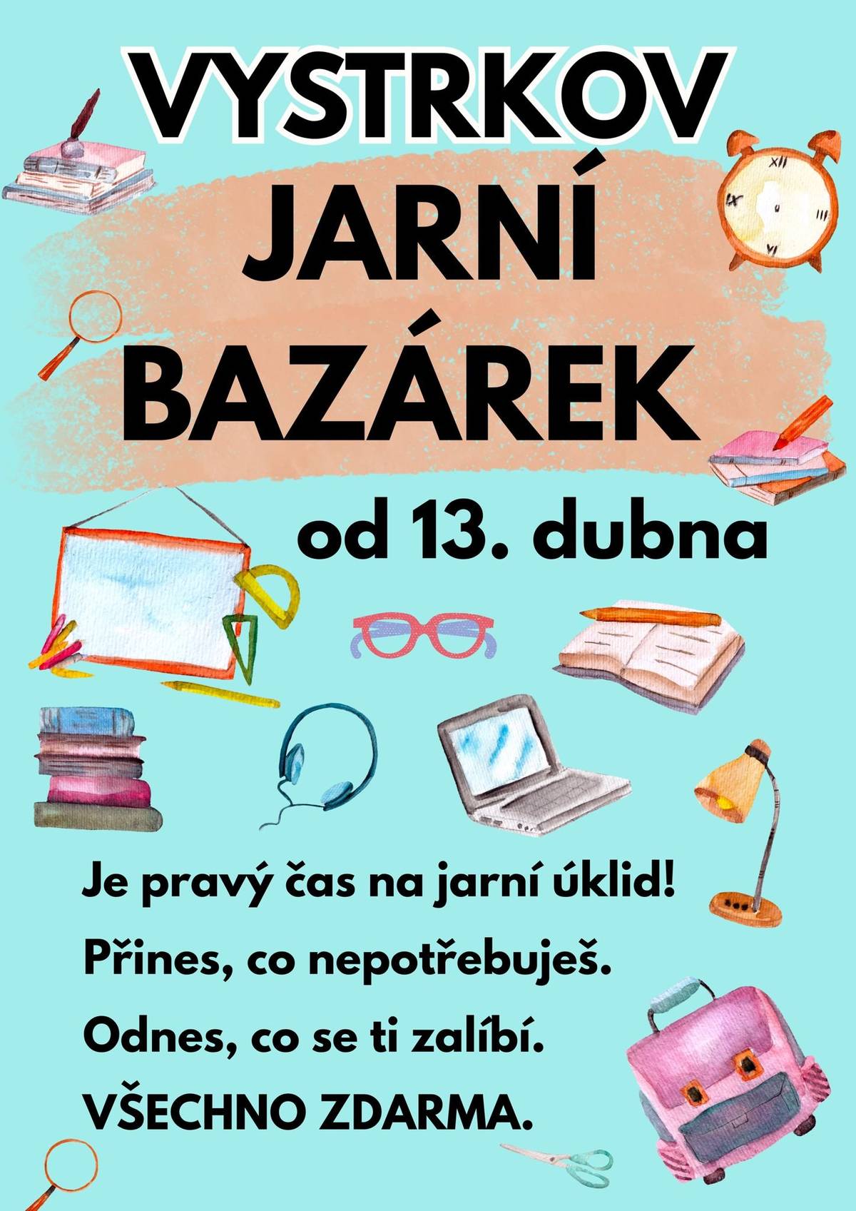 Od 13. 4. 2026 se koná tradiční Vystrkovský jarní bazárek v Hostinci U Čiháků. Přines co se ti nehodí a odnes si co potřebuješ.
