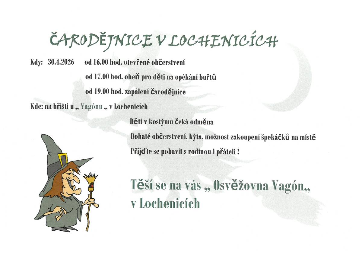 30.4.2026 od 16,00 na hřišti u Vagónu v Lochenicích.