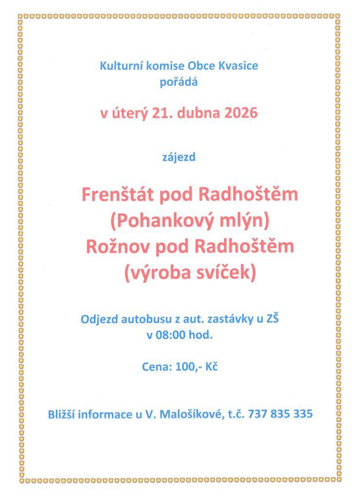 Kulturní komise obce Kvasice zve na zájezd pro seniory, který proběhne v úterý 21. dubna.