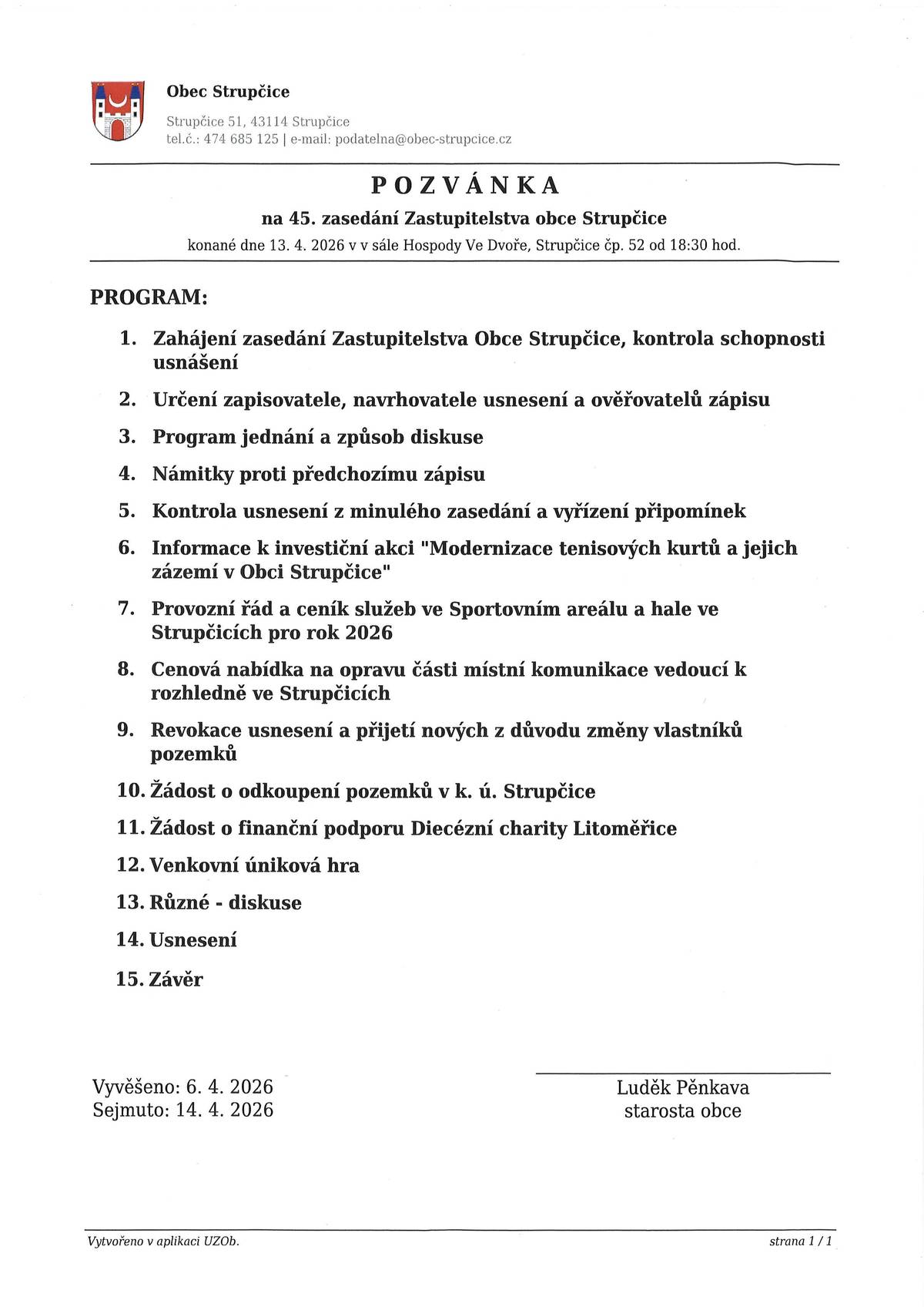 Zveme Vás na veřejnou schůzi zastupitelstva obce dnes v pondělí 13.4. od 18:30 hodi