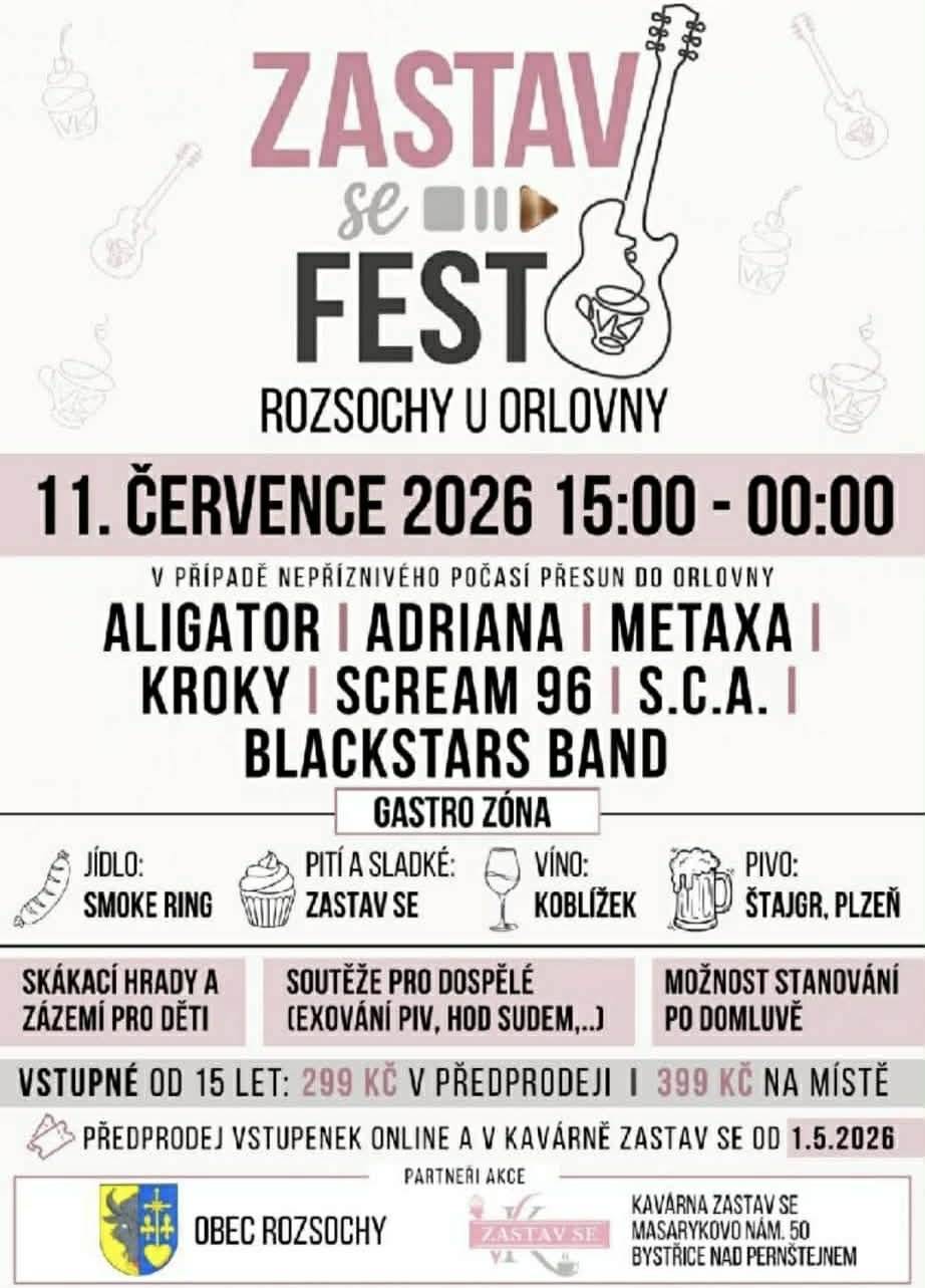 11.července 2026 od 15:00 do 00:00 hod.  akce Zastav se Fest v Rozsochách, hrát se bude u Orlovny a za nepříznivého počasí v ní.