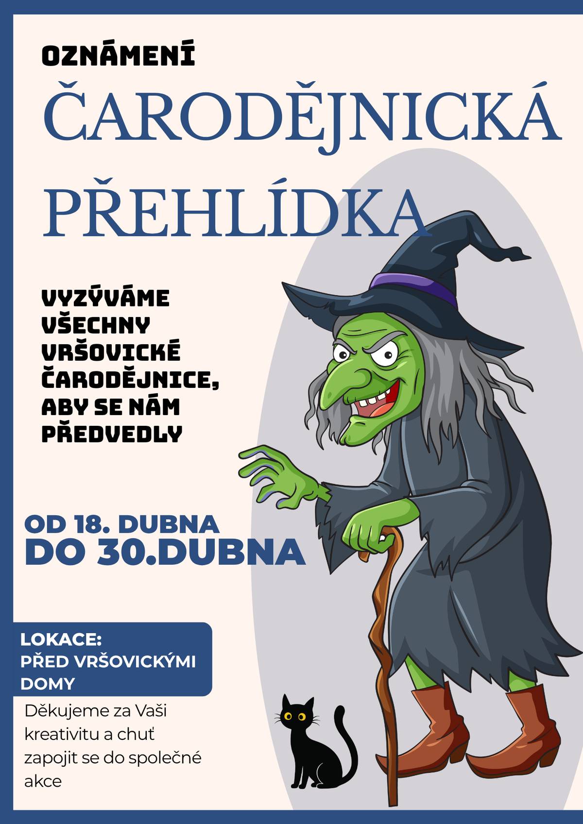 Vážení spoluobčané, dovolujeme si Vás pozvat na tradiční Pálení čarodějnic, které se uskuteční tradičně 30.4.2026 od 17 h na Bobečku u řeky.  Současně vyzýváme všechny vršovické čarodějnice, aby se nám předvedly od 20.4.-30.4.2026.