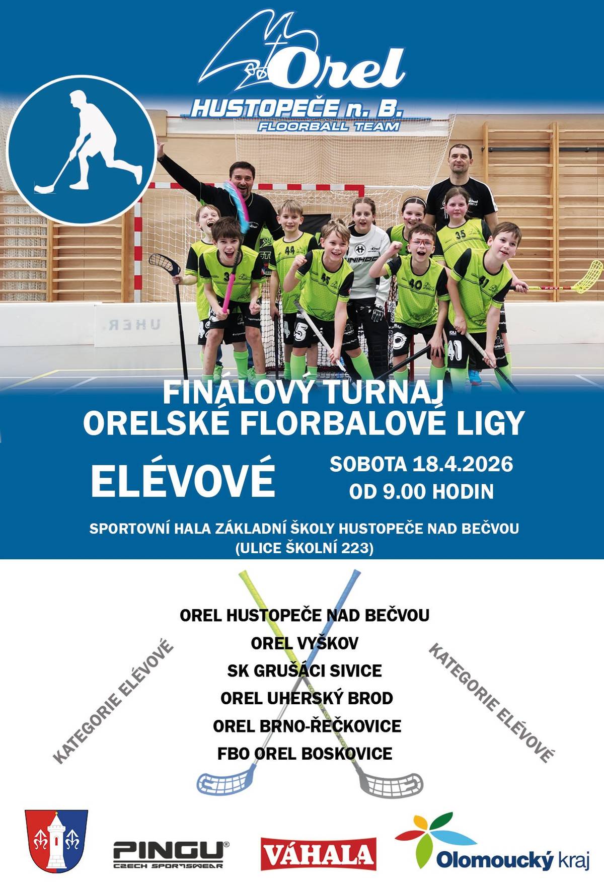 Orel Jednota Hustopeče nad Bečvou zve všechny příznivce florbalu na finálový turnaj orelské florbalové ligy v kategorii elévů. Turnaj se odehraje ve sportovní hale Základní školy Hustopeče nad Bečvou.  Začínáme v 9.00 hodin v sobotu 18.4.2026. Neseďte doma, přijďte fandit a podpořit naše malé florbalisty!  Vstup volný, občerstvení zajištěno.