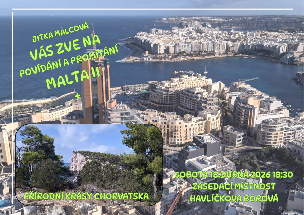 Jitka Malcová zve na druhé promítání a povídání o Maltě a o přírodních krásách Chorvatska do zasedací místnosti úřadu městyse v sobotu 18. dubna 2026 od 18:30.