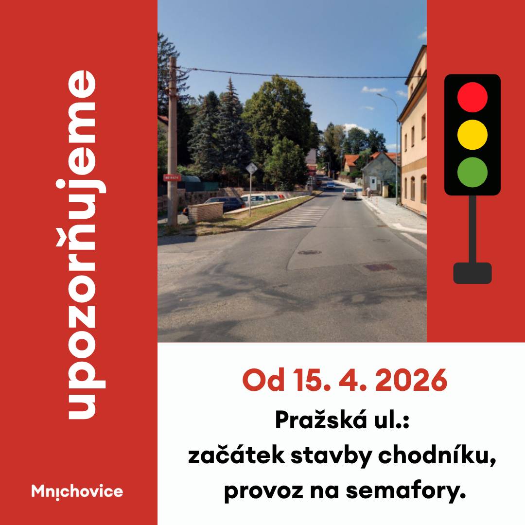 Ve středu 15. dubna 2026 bude zahájena stavba nového chodníku v ulici Pražská, a to v místě bývalé akvaristiky (u křížení s ulicí Nádražní). Upozorňujeme řidiče, že v místě stavby bude provoz částečně omezen a řízen pomocí chytrých semaforů. V souvislosti s tím může docházet ke krátkodobému zdržení a tvorbě kolon. Doporučujeme proto plánovat průjezd tímto úsekem s dostatečnou časovou rezervou. Děkujeme za pochopení.