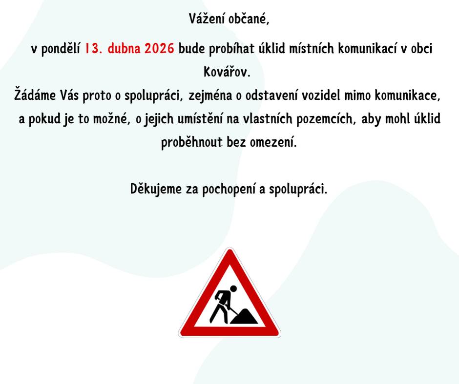 v pondělí 13. dubna 2026 bude probíhat úklid místních komunikací v obci Kovářov.