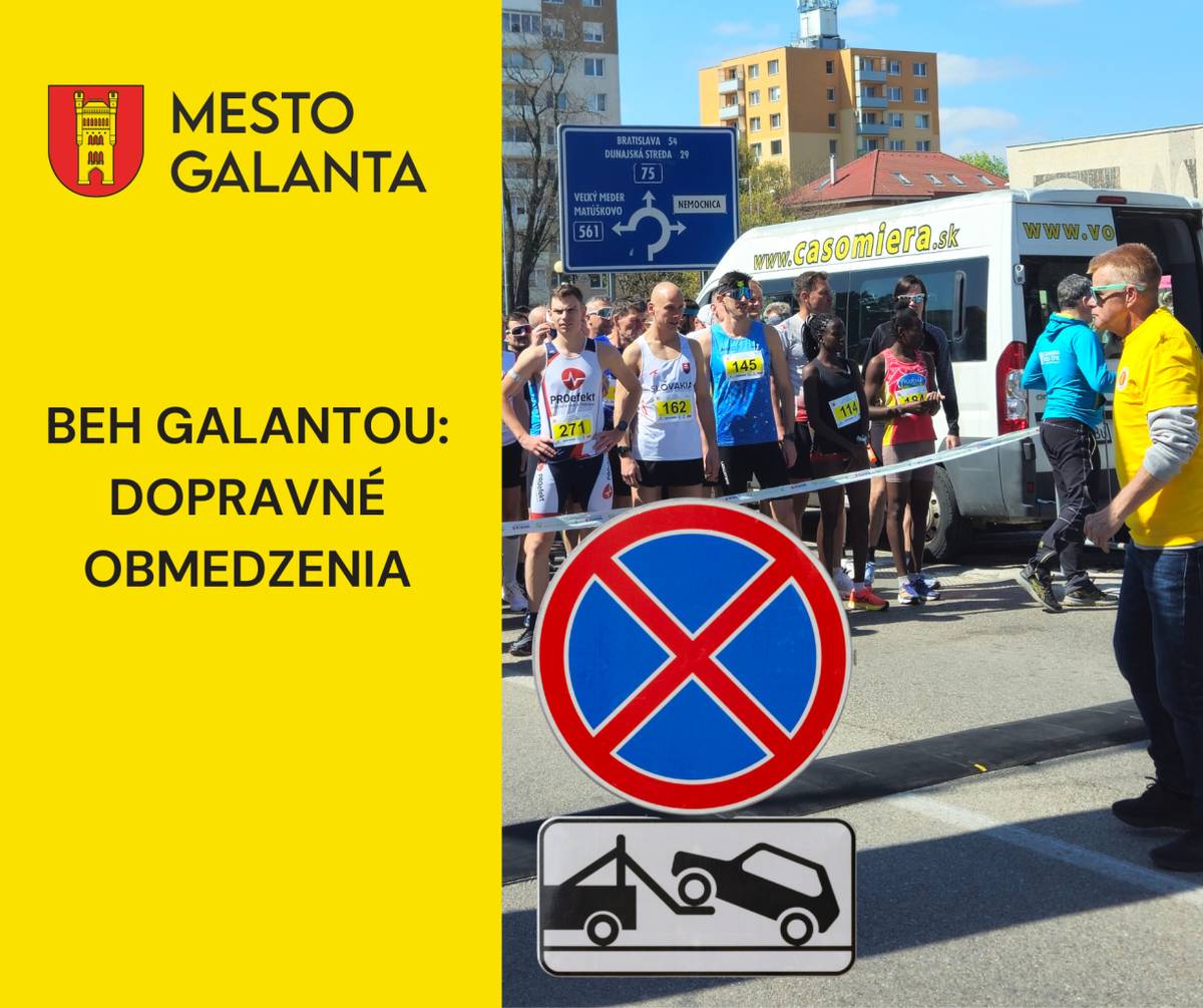 Mesto Galanta upozorňuje obyvateľov na dočasné obmedzenie parkovania na uliciach Hlavná a Parková v súvislosti s konaním športového podujatia Beh Galantou – Beh oslobodenia.