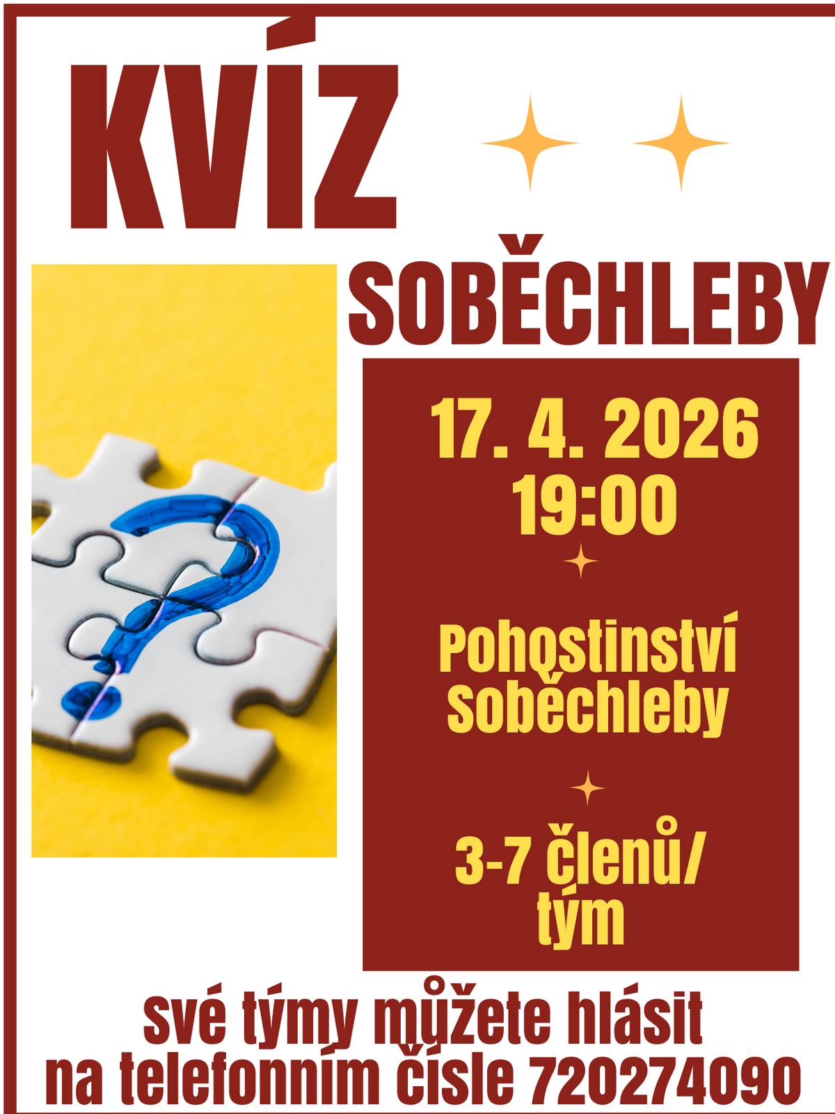 Obec Soběchleby Vás srdečně zve na vědomostní kvíz, který se uskuteční v pátek 17. dubna 2026 od 19:00 hodin v Pohostinství Soběchleby. Své týmy můžete nahlásit na telefonním čísle 720274090 a nebo přímo v Pohostinství.