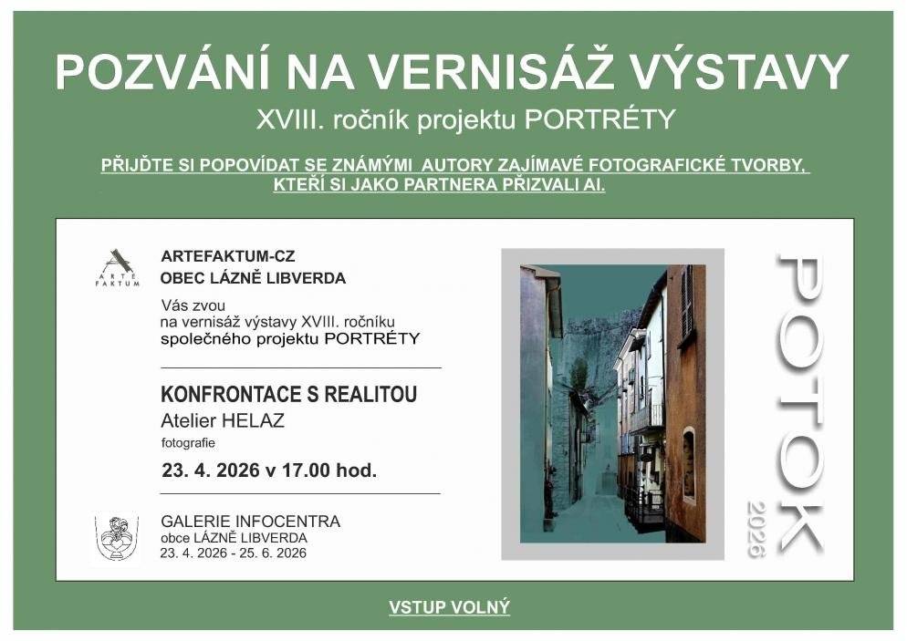 Sdružení ARTEFAKTUM-CZ a Obec Lázně Libverda Vás srdečně zvou na zahajovací výstavu SPOLU, která se koná v rámci XVII. ročníku společného projektu PORTRÉTY. Přijďte se potěšit pohledem na nádherné fotografie z dílny ATELIERU HELAZ.     Kdy a kde se potkáme?   Vernisáž výstavy: čtvrtek 23. dubna 2026 od 17:00 hodin Místo: Galerie Infocentra Lázně Libverda   Pokud vernisáž nestihnete, výstavu můžete navštívit až do 25. června 2026 v provozní době našeho infocentra:  Pondělí až pátek: 8:00 – 12:00 a 12:30 – 16:00 Sobota: 8:00 – 11:00   Těšíme se na vaši návštěvu a společně prožitý kulturní zážitek.