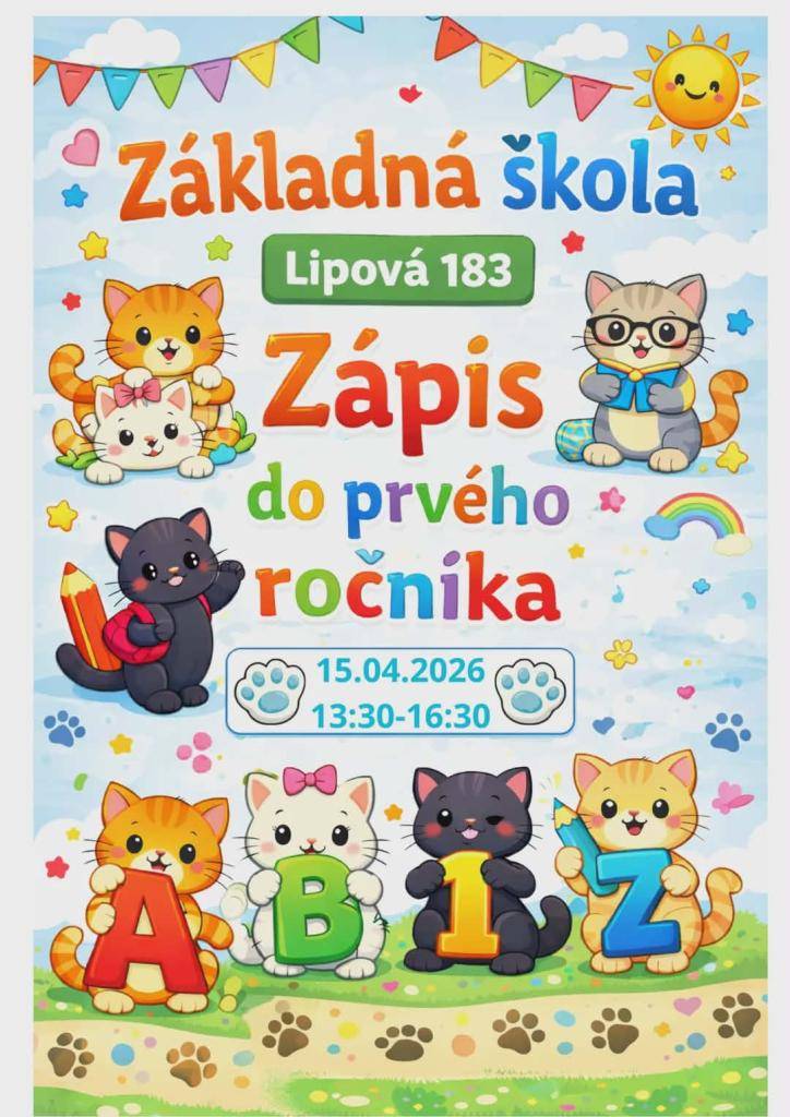 Základná škola Lipová pozýva budúcich prváčikov s rodičmi na zápis do prvého ročníka 15.04.2026 od 13:30 do 16:30.