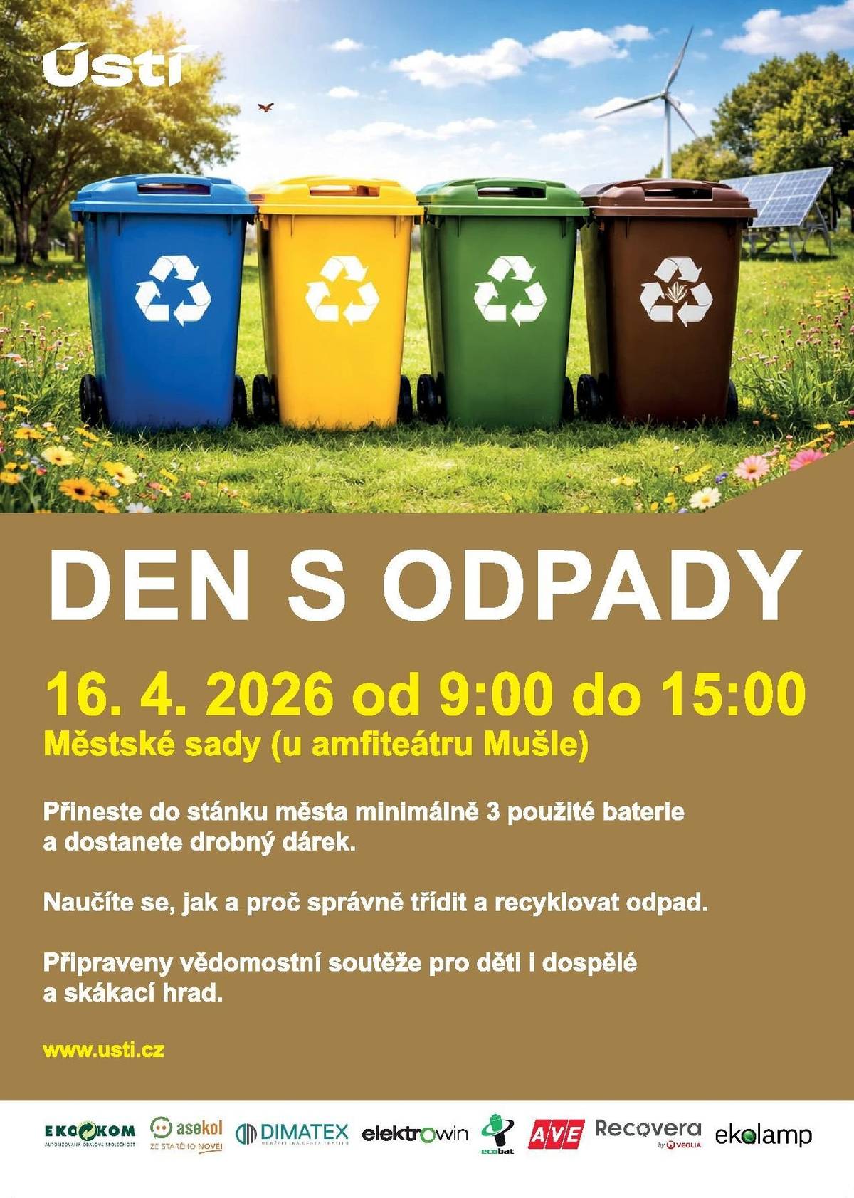 Přijďte si užít den plný zábavy, poznání a inspirace, jak správně třídit a recyklovat odpad ♻️ KDY: 16. 4. 2026 I 9:00 - 15:00 KDE: Městské sady (u amfiteátru Mušle) Co Vás čeká?  Naučíte se, jak a proč správně třídit odpad Přineste minimálně 3 použité baterie a získejte drobný dárek  Vědomostní soutěže pro děti i dospělé Skákací hrad a program pro celou rodinu  Přijďte si užít příjemný den a zároveň udělat něco dobrého pro naši planetu.