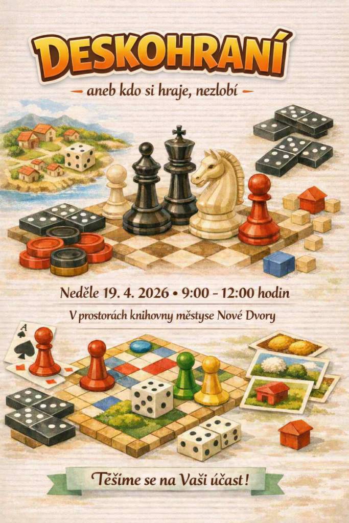 Všechny spoluobčany srdečně zveme na akci Deskohraní aneb "Kdo si hraje, nezlobí", která se uskuteční v neděli 19.4.2026. Na všechny, kteří se zúčastní, se velice těšíme.