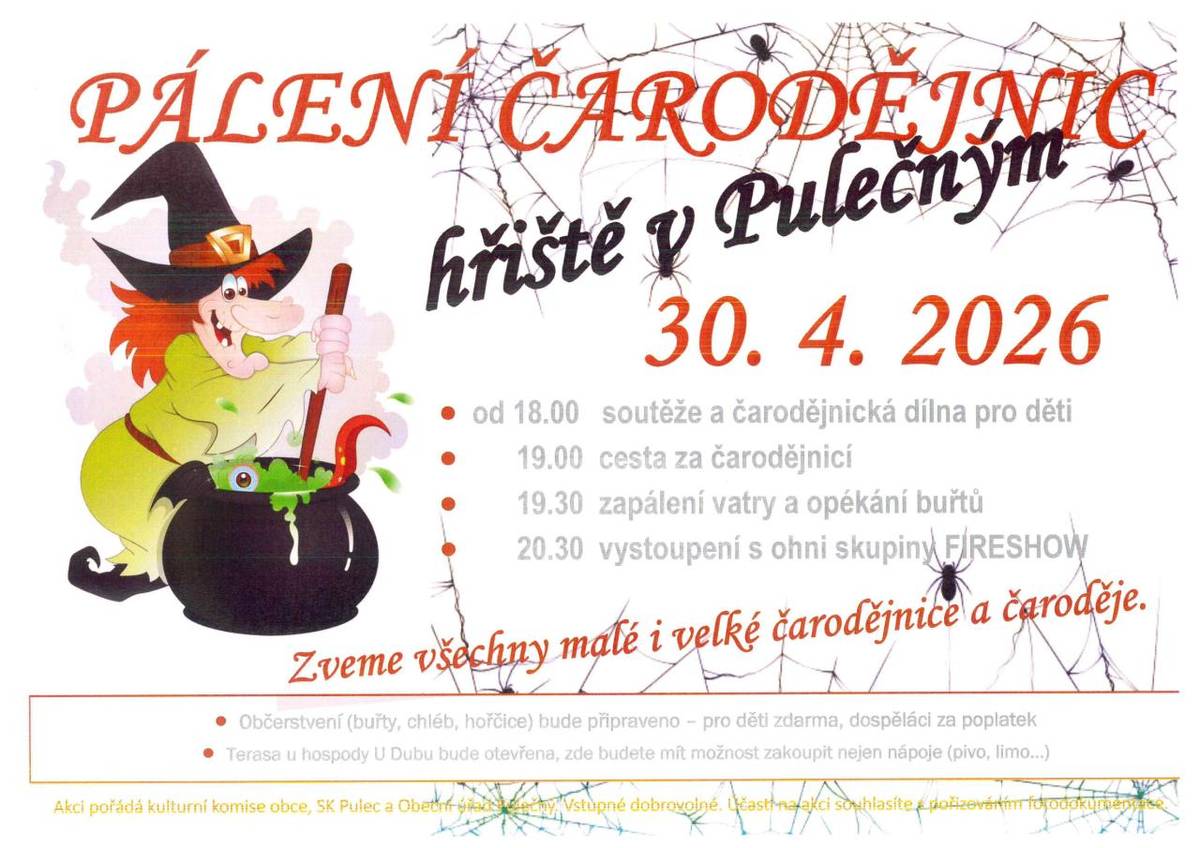Zveme Vás na pálení čarodějnic v Pulečném  Kdy: čtvrtek 30. 4. 2026  Kde: hřiště v Pulečném  V kolik: od 18.00 hodi