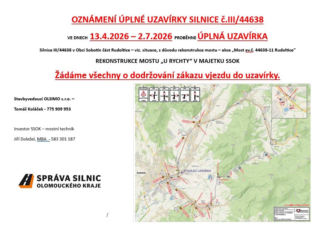 V termínu od 13.4.-2.7.2026 proběhne úplná uzavírka silnice III/44638v obci Rudoltice z důvodu rekonstrukce  mostu na akci "Most ev. č. 44638-11 Rudoltice" - U RYCHTY v majetku SSOK.