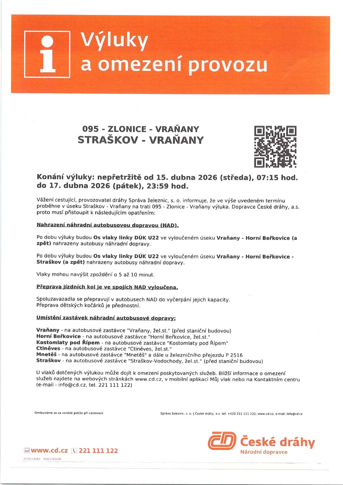 Od středy 15.4., 7:15 do pátku 17.4., 23:59 na trati Vraňany-Straškov.