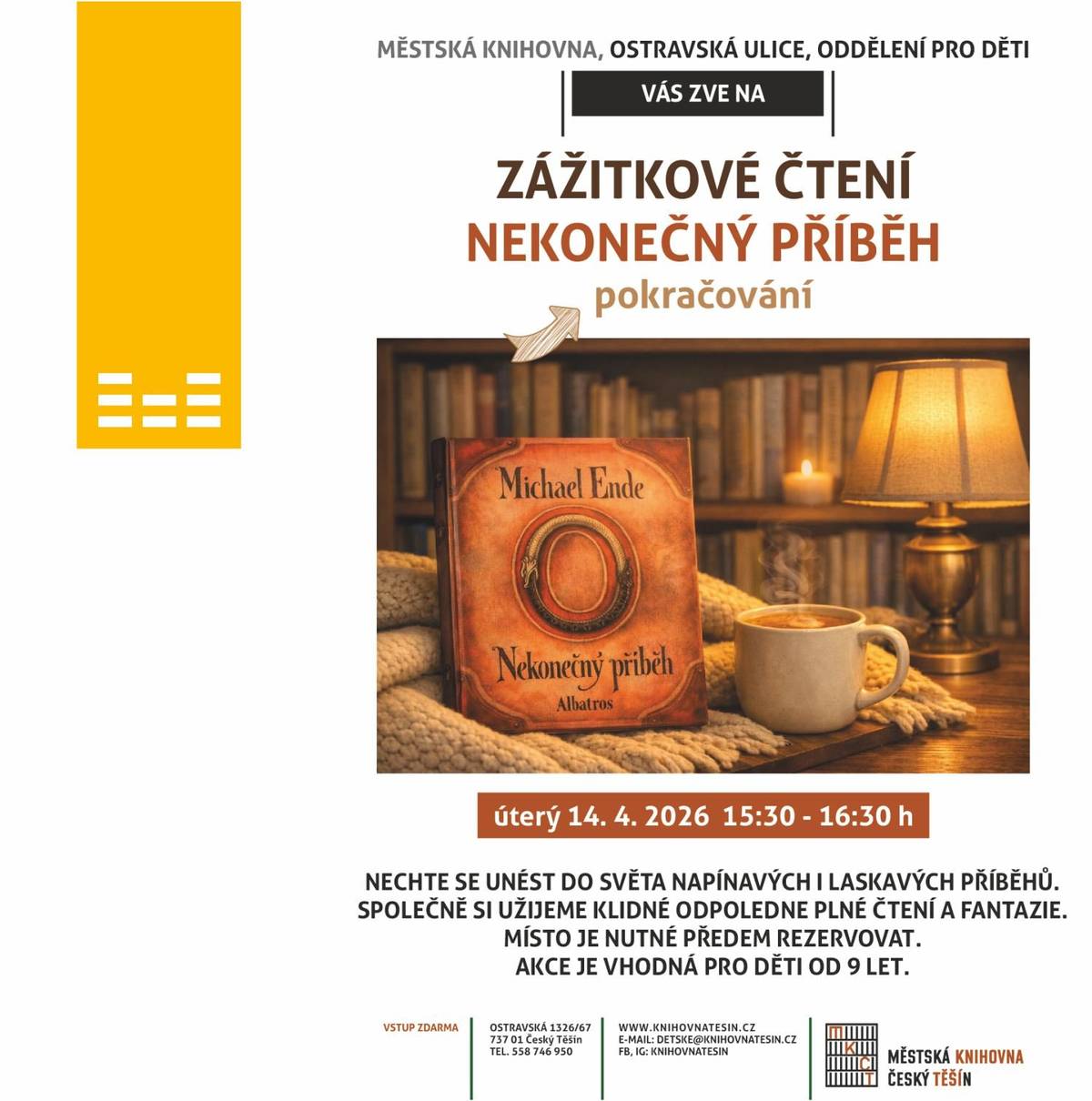 Městská knihovna na Ostravské ulici srdečně zve všechny malé i velké snílky od 9 let na další Zážitkové čtení. Tentokrát se společně ponoříme do pokračování legendárního Nekonečného příběhu a necháme se unést do světa plného fantazie a napětí.  Přijďte k nám v úterý 14. dubna v 15:30 prožít klidné odpoledne, kde ožívají ty nejkrásnější příběhy. Vstup na akci je zdarma, ale z kapacitních důvodů si prosím nezapomeňte včas rezervovat své místo. Těšíme se na vás!