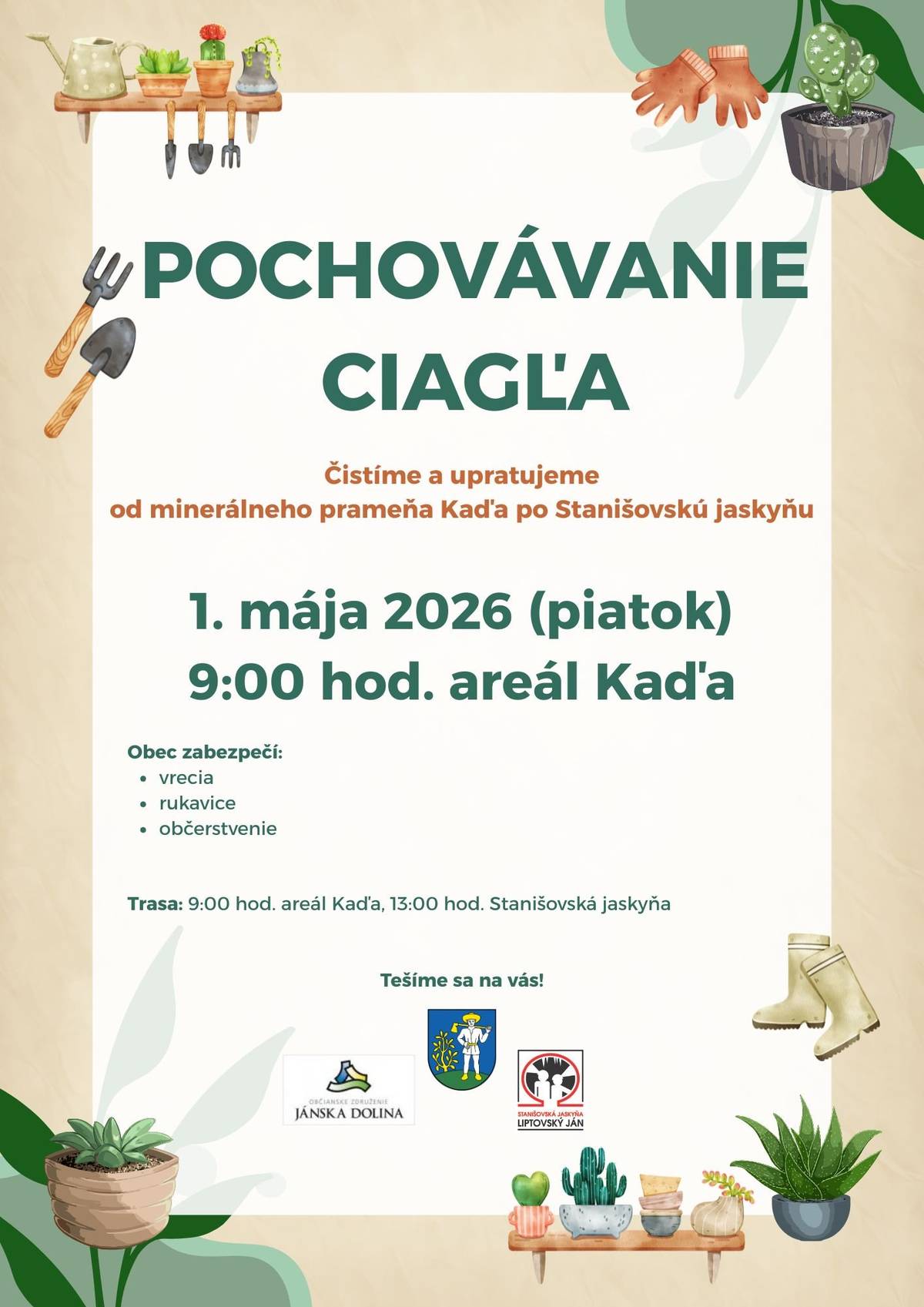 Pozývame Vás na Pochovávanie Ciagľa 2026 Čistíme a upratujeme od minerálneho prameňa Kaďa po Stanišovskú jaskyňu 1. mája 2026 (piatok) Zraz: 9:00 hod. areál Kaďa. Obec zabezpečí: vrecia, rukavice, občerstvenie Tešíme sa na Vás!