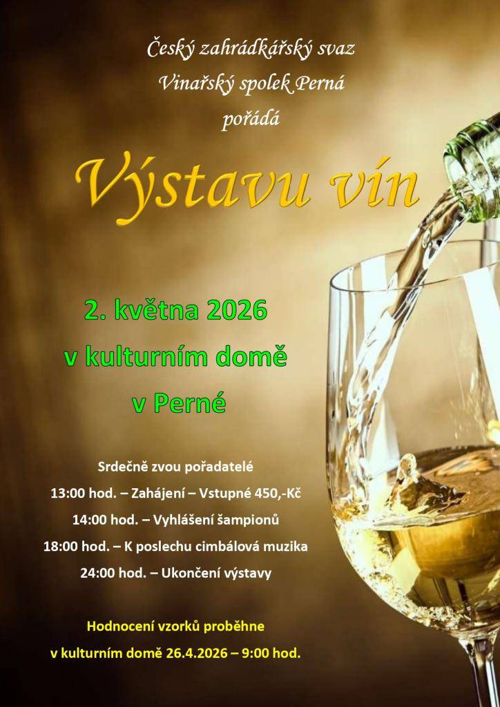 Zahrádkáři a vinaři zvou na tradiční výstavu vín, která proběhne 2.5.2026 od 13:00 hod v kulturním domě v Perné.