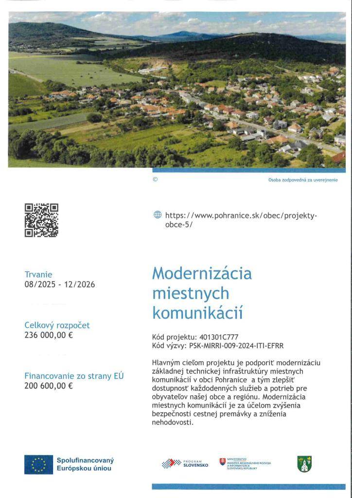 Kód projektu: 401301C777    Kód výzvy: PSK-MIRRI-009-2024-ITI-EFRR    Hlavným cieľom projektu  je podporiť modernizáciu základnej technickej infraštruktúry miestnych komunikácií v obci Pohranice a tým zlepšiť dostupnosť každodenných  služieb a potrieb pre obyvateľov našej obce a regiónu.