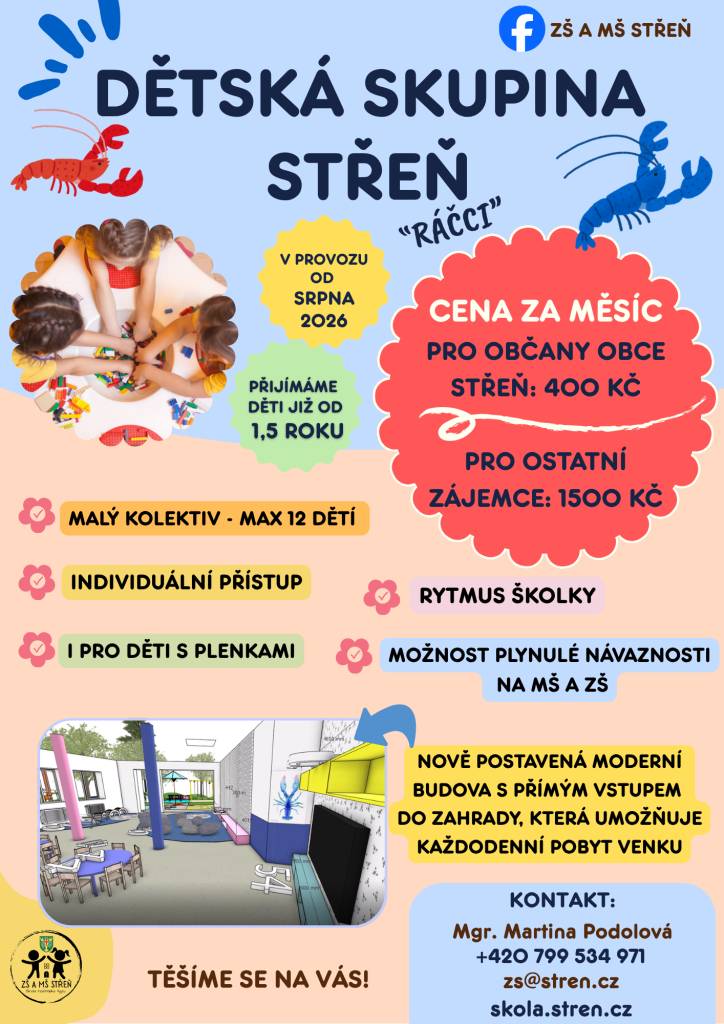 - otevírá v srpnu 2026   - měsíční poplatek 1500,-Kč za dítě   = zapojit se můžou i děti mimo obec Střeň