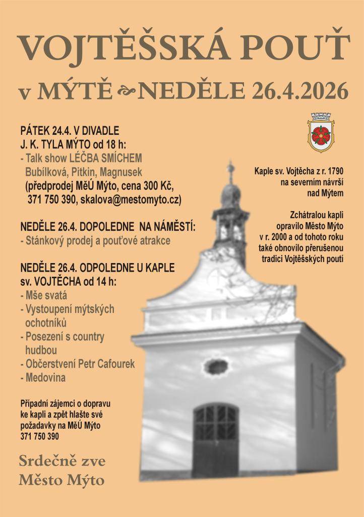Vojtěšská pouť se uskuteční v pátek 24. dubna a neděli 26. dubna 2026 v Mýtě. V pátek od 18 hodin proběhne talk show LÉČBA SMÍCHEM v divadle J.K. Tyla. V neděli se můžete těšit na stánkový prodej a atrakce na náměstí, následované mší svatou u kaple sv. Vojtěcha a vystoupením mýtských ochotníků.