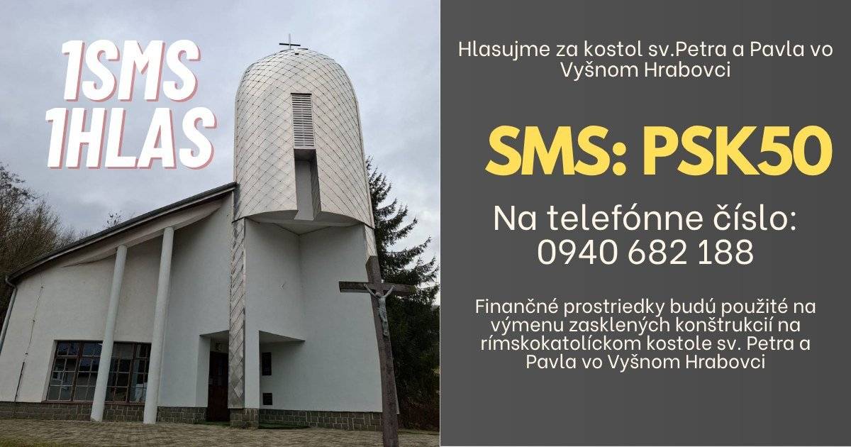 Drahí naši občania, priatelia, rodáci, dovoľujeme si obrátiť sa na Vás s úprimnou prosbou o podporu🙏     Rímskokatolícka farnosť sv. Anny v Turanoch nad Ondavou sa zapojila do Výzvy PSK - "Participatívny rozpočet 2026 – SMS hlasovanie", s projektom "Výmena zasklených konštrukcií na rímskokatolíckom kostole sv. Petra a Pavla vo Vyšnom Hrabovci" ⛪    Veľmi nám záleží na jeho úspešnej realizácii, radi by sme Vás preto požiadali o zaslanie SMS hlasu, a podporu tohto projektu.       👉Hlasuje sa zaslaním SMS správy v tvare: PSK50 na číslo 0940 682 188       ⏰ Hlasovanie prebieha v termíne od  7. apríla 2026 do 21. apríla 2026 (vrátane) formou SMS (1 SMS = 1 hlas)   Za projekt sa dá hlasovať iba jedenkrát (1 SMS = 1 projekt). Spätná SMS o potvrdení hlasovania za daný projekt je bezplatná.       📩Zároveň si Vás dovoľujeme požiadať aj o posunutie tejto správy Vašim známym, priateľom, či rodine, nakoľko práve Vaša podpora a šírenie tejto iniciatívy môže výrazne prispieť k nášmu úspechu🤝     Vopred Vám zo srdca ĎAKUJEME za Vašu pomoc a priazeň❤️            Viac informácií nájdete aj na oficiálnej stránke: https://psk.sk/domov/samosprava/vyzvy-granty-a-dotacie/poskytovanie-dotacii/dotacna-schema-2026/vyzva-participativny-rozpocet-2026/vyzva-participativny-rozpocet-2026-sms-hlasovanie/   Na uvedenej webstránke nájdete okrem základných informácií aj  priebežné výsledky hlasovania - vždy k nejakému termínu.