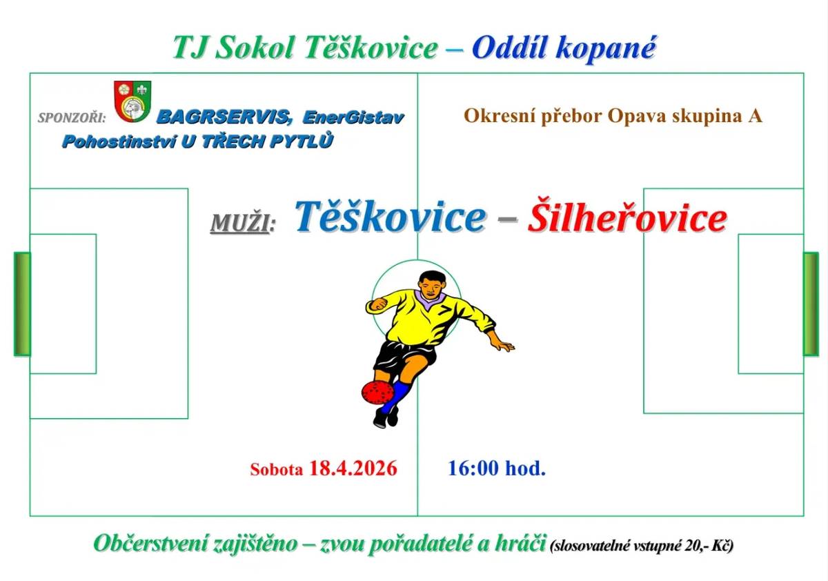 Oddíl kopané TJ Sokol Těškovice Vás zve na fotbalový zápas Těškovice – Šilheřovice, který se odehraje v sobotu 18.4.2026 od 16:00 hodin v multifunkčním sportovním areálu Těškovice.