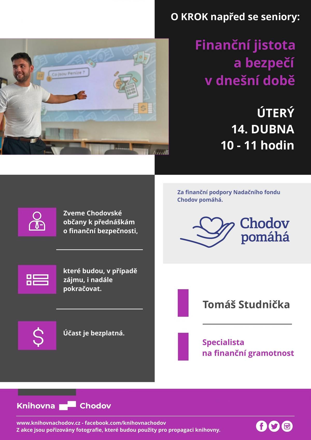 CHODOV (13. 4. 2026) - Městská knihovna v Chodov zve nejen seniory na vzdělávací přednášku zaměřenou na finanční jistotu a bezpečné hospodaření v dnešní době. Akce proběhne v úterý 14. dubna od 10 do 11 hodin. Přednáškou provede specialista na finanční gramotnost Tomáš Studnička, který účastníkům přiblíží praktické tipy a doporučení, jak se orientovat ve světě financí a vyhnout se rizikům. V případě zájmu veřejnosti budou přednášky pokračovat. Účast na akci je zdarma. Projekt vzniká za podpory Nadačního fondu Chodov pomáhá.