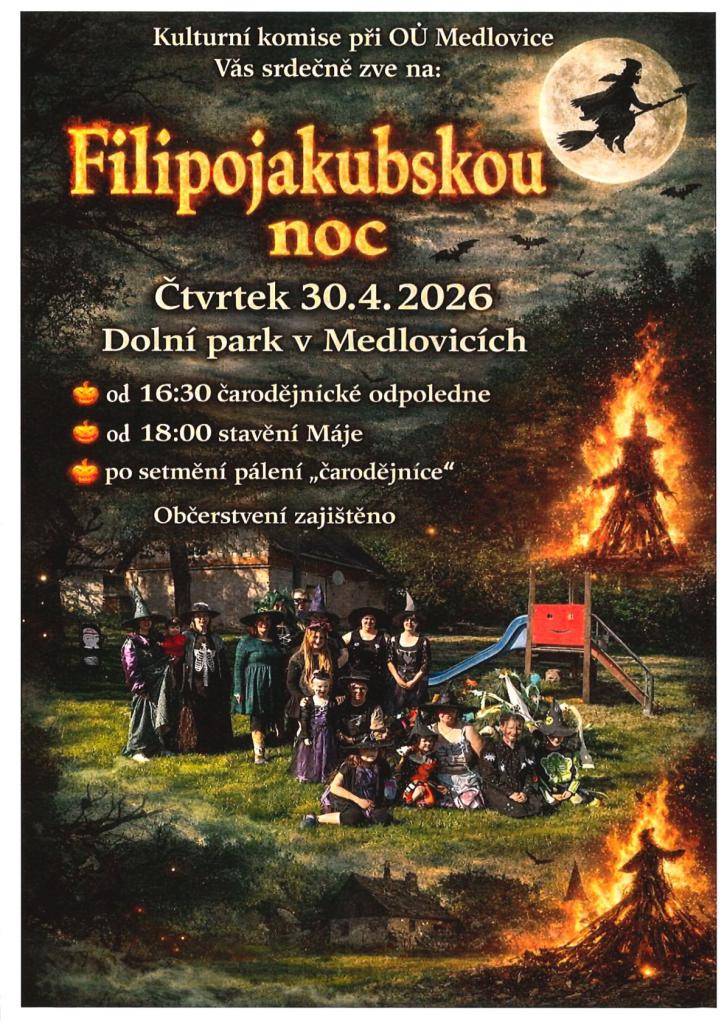 Ve čtvrtek 30. dubna 2026 od 16:30 čarodějnické odpoledne a od 18:00 stavění Máje v dolním parku v Medlovicích.