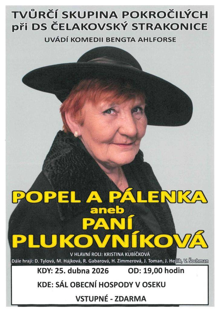 Obec Osek vás srdečně zve na divadelní představení - POPEL A PÁLENKA aneb PANÍ PLUKOVNÍKOVÁ.
