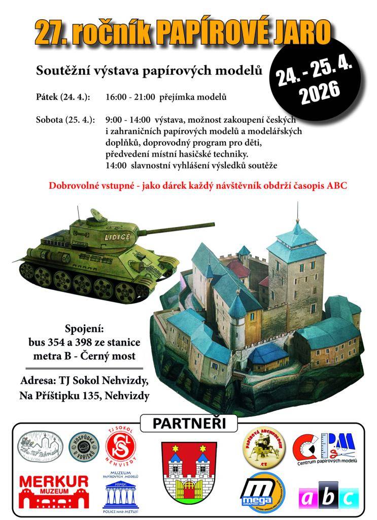 Soutěžní výstava papírových modelů se uskuteční v sokolovně Nehvizdy v pátek 24. dubna 2026 od 16:00 do 21:00 (přejímka modelů) a následující den, v sobotu 25. dubna, bude výstava otevřena od 9:00 do 14:00, kde si návštěvníci mohou zakoupit různé papírové modely a modelářské doplňky.